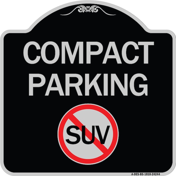 Signmission Compact Parking With No SUV Symbol Heavy-Gauge Aluminum Architectural Sign, 18" x 18", BS-1818-24244 A-DES-BS-1818-24244 - main